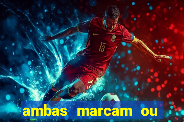 ambas marcam ou mais de 2.5